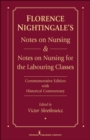 Image for Florence Nightingale&#39;s Notes on nursing: what it is and what it is not ; &amp; Notes on nursing for the labouring classes