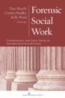 Image for Forensic social work: psychosocial and legal issues in diverse practice settings