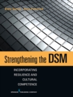 Image for Strengthening the DSM: incorporating resilience and cultural competence