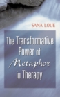 Image for The transformative power of metaphor in therapy