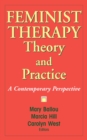 Image for Feminist therapy theory and practice  : a contemporary perspective