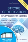 Image for Stroke Certification Study Guide for Nurses : Q&amp;A Review for Exam Success (Book + Free App)