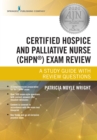 Image for Certified hospice and palliative nurse (CHPN) exam review: a study guide with review questions