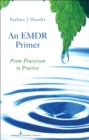 Image for An EMDR primer  : from practicum to practice