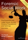 Image for Forensic Social Work : Psychosocial and Legal Issues Across Diverse Populations and Settings