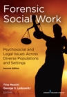 Image for Forensic Social Work, Second Edition: Psychosocial and Legal Issues Across Diverse Populations and Settings