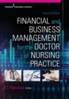 Image for Financial and business management for the doctor of nursing practice