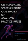 Image for Orthopedic and sports medicine case studies for nurse practitioners