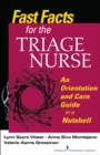 Image for Fast facts for the triage nurse: an orientation and care guide in a nutshell