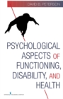 Image for Psychological aspects of functioning, disability, and health
