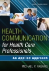 Image for Health Communication for Health Care Professionals : An Applied Approach
