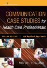 Image for Communication Case Studies for Health Care Professionals, Second Edition: An Applied Approach