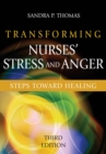 Image for Transforming nurses&#39; stress and anger: steps toward healing