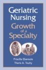 Image for Geriatric nursing: growth of a specialty