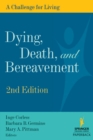 Image for Dying, death, and bereavement  : a challenge for living