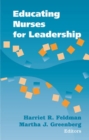 Image for Educating Nurses for Leadership