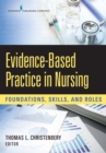 Image for Evidence-Based Practice in Nursing: Foundations, Skills, and Roles