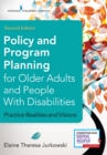 Image for Policy and Program Planning for Older Adults and People with Disabilities : Practice Realities and Visions
