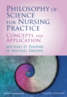 Image for Philosophy of Science for Nursing Practice, Second Edition: Concepts and Application