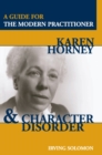 Image for Karen Horney &amp; character disorder: a guide for the modern practitioner