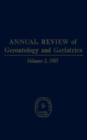 Image for Annual Review Of Gerontology And Geriatrics, Volume 5, 1985 : Social &amp; Psychological Aspects of Aging