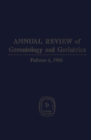 Image for Annual Review Of Gerontology And Geriatrics, Volume 6, 1986
