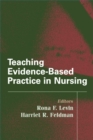 Image for Teaching Evidence-based Practice in Nursing : A Guide for Academic and Clinical Settings