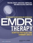 Image for Eye movement desensitization and reprocessing EMDR therapy scripted protocols and summary sheets.: (Treating anxiety, obsessive-compulsive, and mood-related conditions)