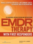 Image for EMDR with First Responders : Models, Scripted Protocols, and Summary Sheets for Mental Health Interventions