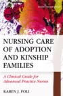 Image for Nursing Care of Adoption and Kinship Families