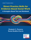 Image for Direct Practice Skills for Evidence-Based Social Work : A Strengths-Based Text and Workbook