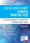 Image for Social work ASWB clinical practice test  : 170 questions to identify knowledge gaps