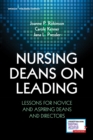 Image for Nursing Deans on Leading : Lessons for Novice and Aspiring Deans and Directors