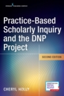 Image for Practice-based scholarly inquiry and the DNP project