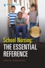 Image for School Nursing: The Essential Reference