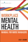 Image for Workplace mental health manual for nurse managers