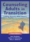 Image for Counseling adults in transition: linking practice with theory.