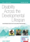 Image for Disability Across the Developmental Lifespan : An Introduction for the Helping Professions