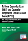 Image for National Counselor Exam (NCE) and Counselor Preparation Comprehensive Exam (CPCE) : Your Study Guide for Success, Book and Online Exam Prep