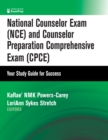 Image for National Counselor Exam (NCE) and Counselor Preparation Comprehensive Exam (CPCE): Your Study Guide for Success, Book and Online Exam Prep