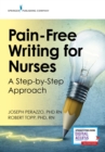 Image for Pain-free writing for nurses  : a step-by-step approach