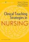 Image for Clinical Teaching Strategies in Nursing, Fifth Edition