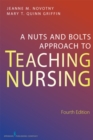 Image for A nuts and bolts approach to teaching nursing