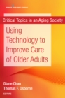 Image for Using Technology to Improve Care of Older Adults