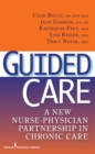 Image for Guided care: a new nurse-physician partnership in chronic care
