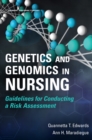 Image for Genetics and Genomics in Nursing : Guidelines for Conducting a Risk Assessment