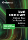 Image for Tumor Board Review: Evidence-Based Case Reviews and Questions