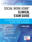 Image for Social work ASWB clinical exam guide: a comprehensive study guide for success