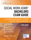 Image for Social Work ASWB Bachelors Exam Guide, Second Edition: A Comprehensive Study Guide for Success