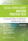 Image for Social Work ASWB Masters Practice Test, Second Edition: 170 Questions to Identify Knowledge Gaps
